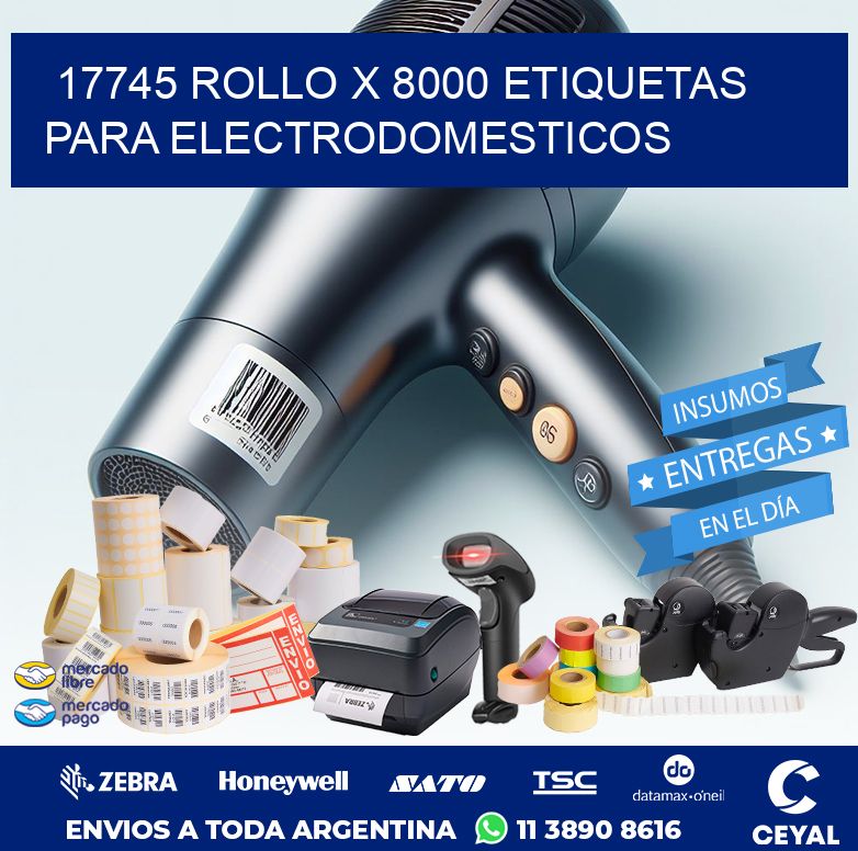 17745 ROLLO X 8000 ETIQUETAS PARA ELECTRODOMESTICOS