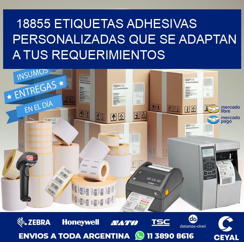 18855 ETIQUETAS ADHESIVAS PERSONALIZADAS QUE SE ADAPTAN A TUS REQUERIMIENTOS