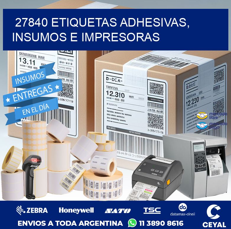 27840 ETIQUETAS ADHESIVAS, INSUMOS E IMPRESORAS