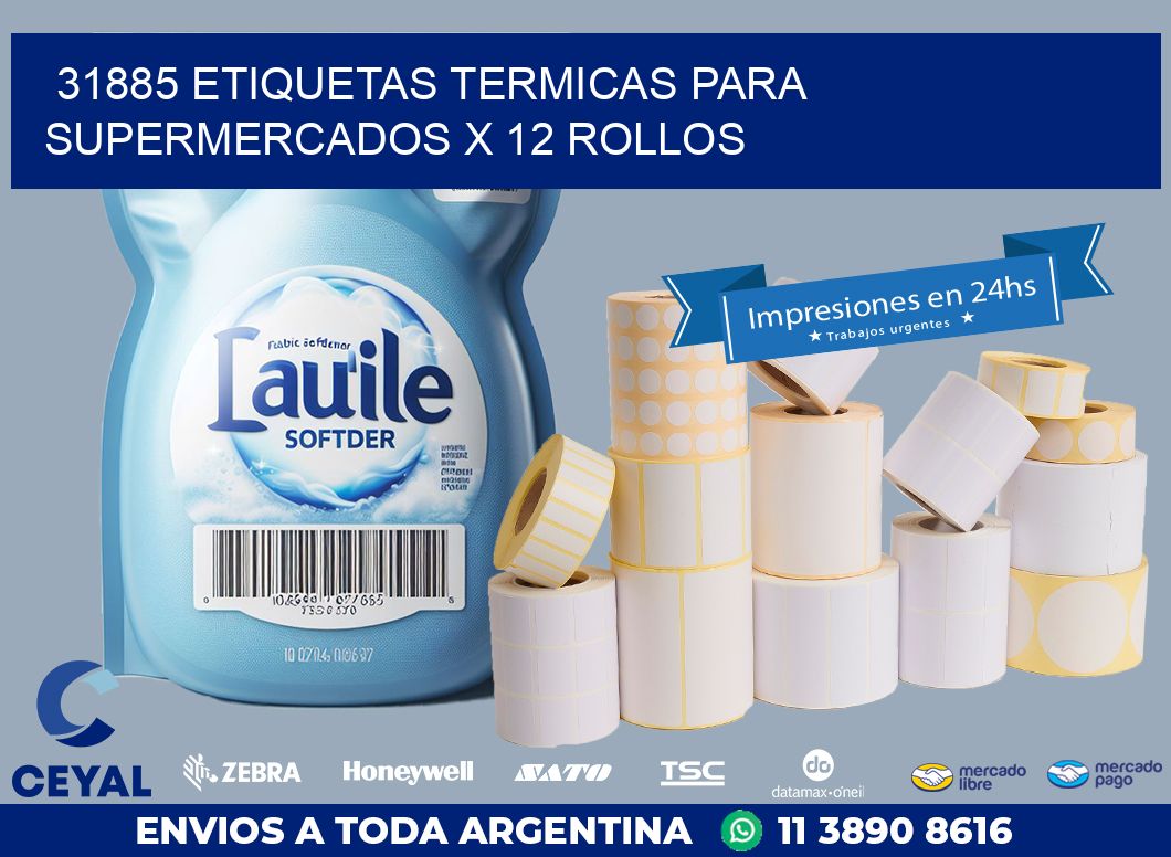 31885 ETIQUETAS TERMICAS PARA SUPERMERCADOS X 12 ROLLOS
