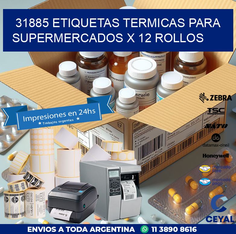 31885 ETIQUETAS TERMICAS PARA SUPERMERCADOS X 12 ROLLOS