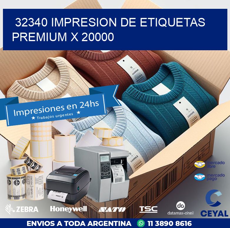 32340 IMPRESION DE ETIQUETAS PREMIUM X 20000
