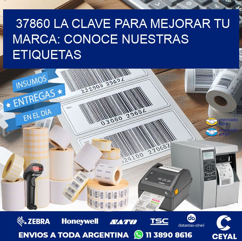 37860 LA CLAVE PARA MEJORAR TU MARCA: CONOCE NUESTRAS ETIQUETAS