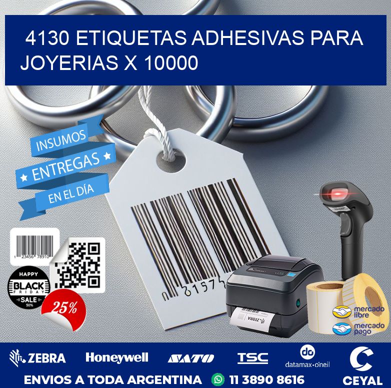 4130 ETIQUETAS ADHESIVAS PARA JOYERIAS X 10000