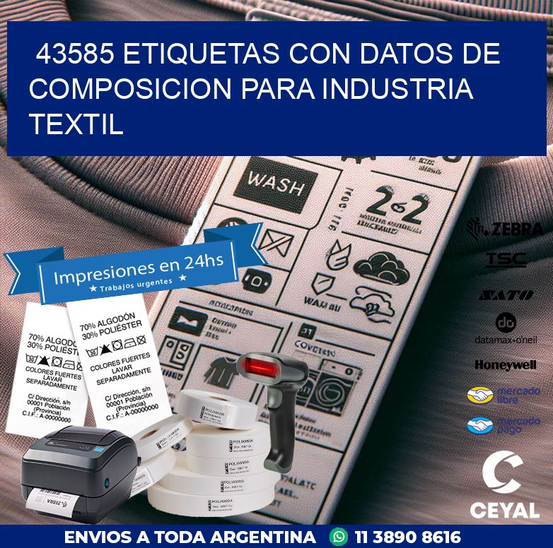 43585 ETIQUETAS CON DATOS DE COMPOSICION PARA INDUSTRIA TEXTIL