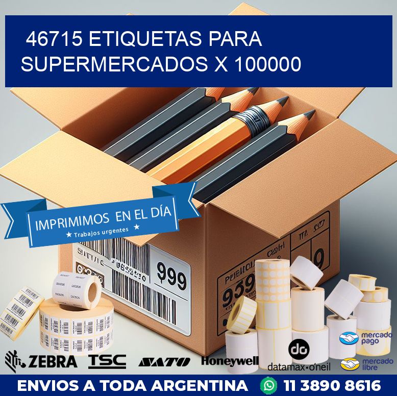 46715 ETIQUETAS PARA SUPERMERCADOS X 100000