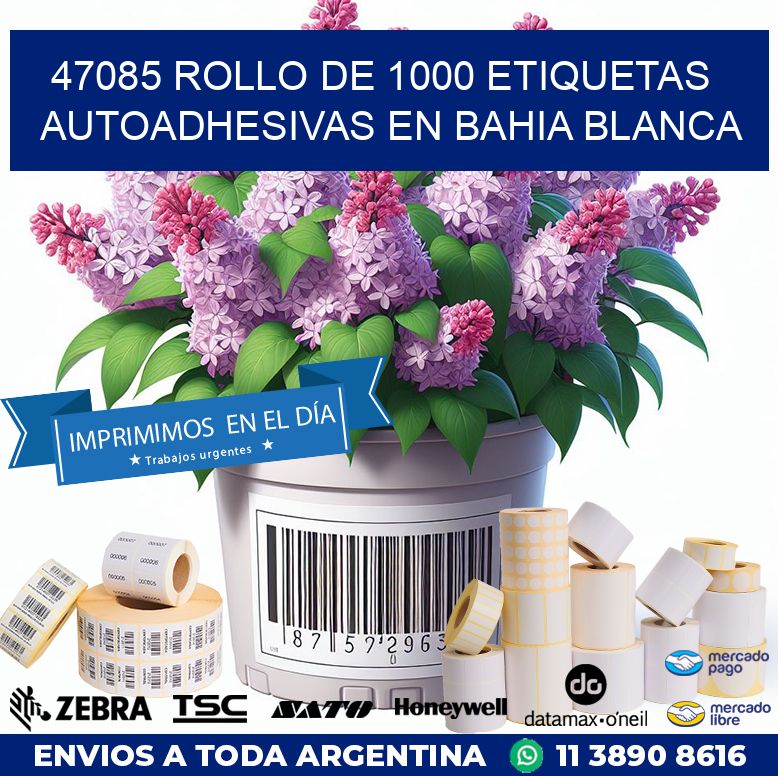 47085 ROLLO DE 1000 ETIQUETAS AUTOADHESIVAS EN BAHIA BLANCA