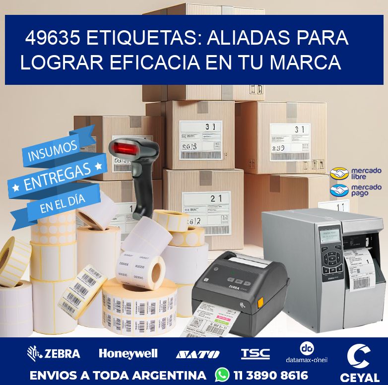 49635 ETIQUETAS: ALIADAS PARA LOGRAR EFICACIA EN TU MARCA