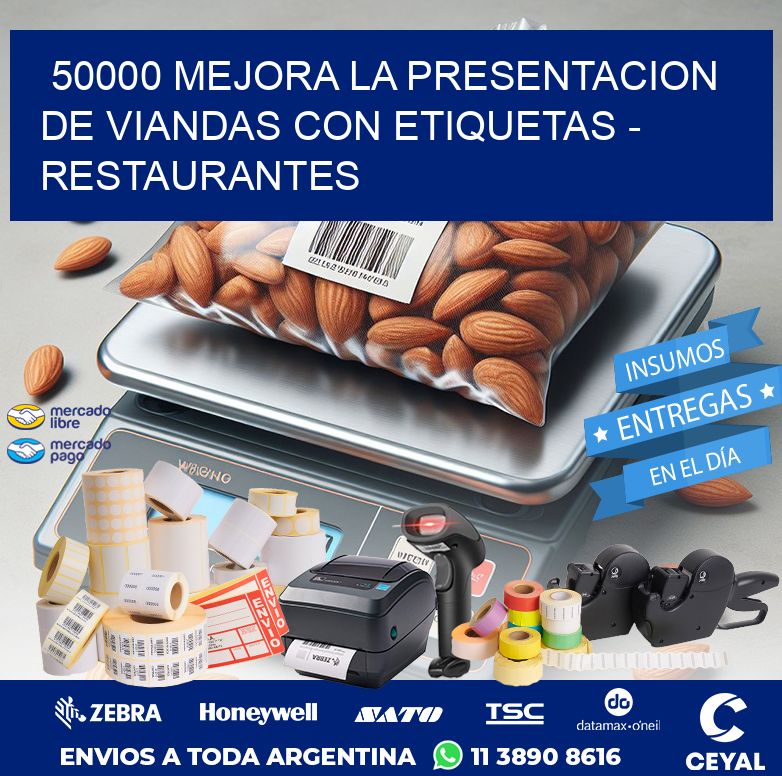50000 MEJORA LA PRESENTACION DE VIANDAS CON ETIQUETAS - RESTAURANTES