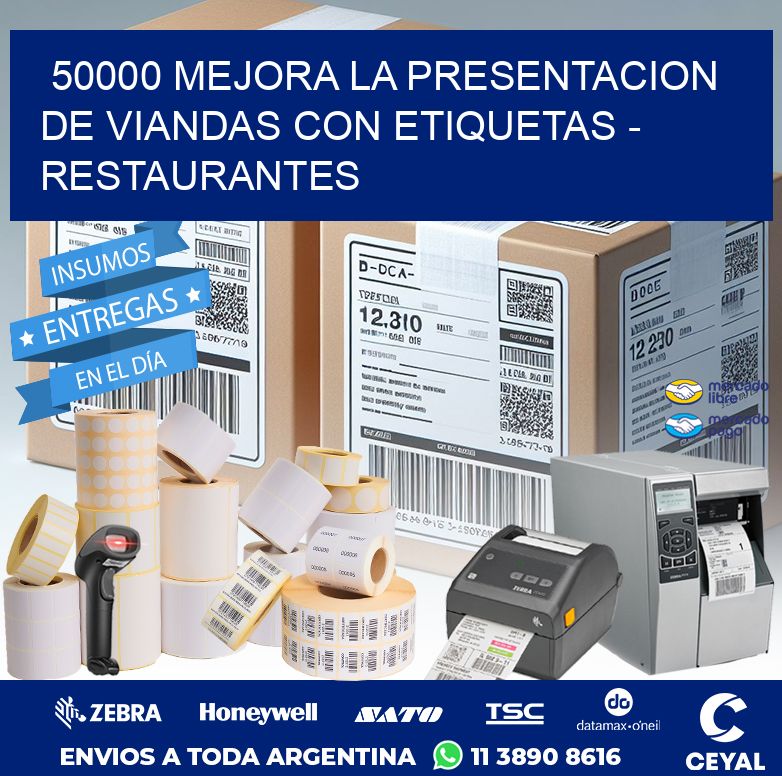 50000 MEJORA LA PRESENTACION DE VIANDAS CON ETIQUETAS - RESTAURANTES