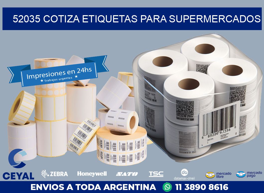 52035 COTIZA ETIQUETAS PARA SUPERMERCADOS