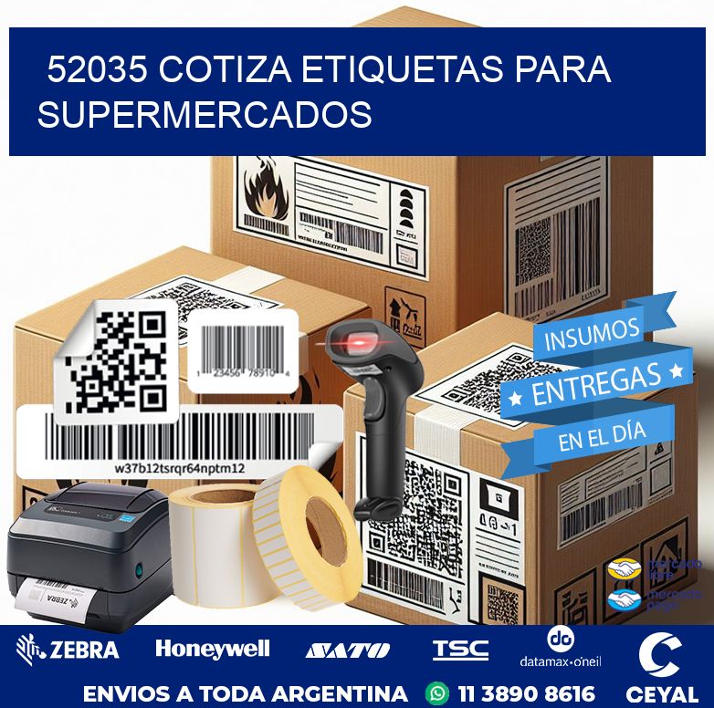 52035 COTIZA ETIQUETAS PARA SUPERMERCADOS