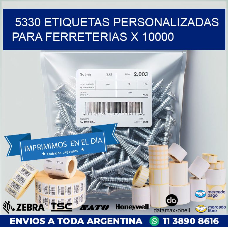 5330 ETIQUETAS PERSONALIZADAS PARA FERRETERIAS X 10000