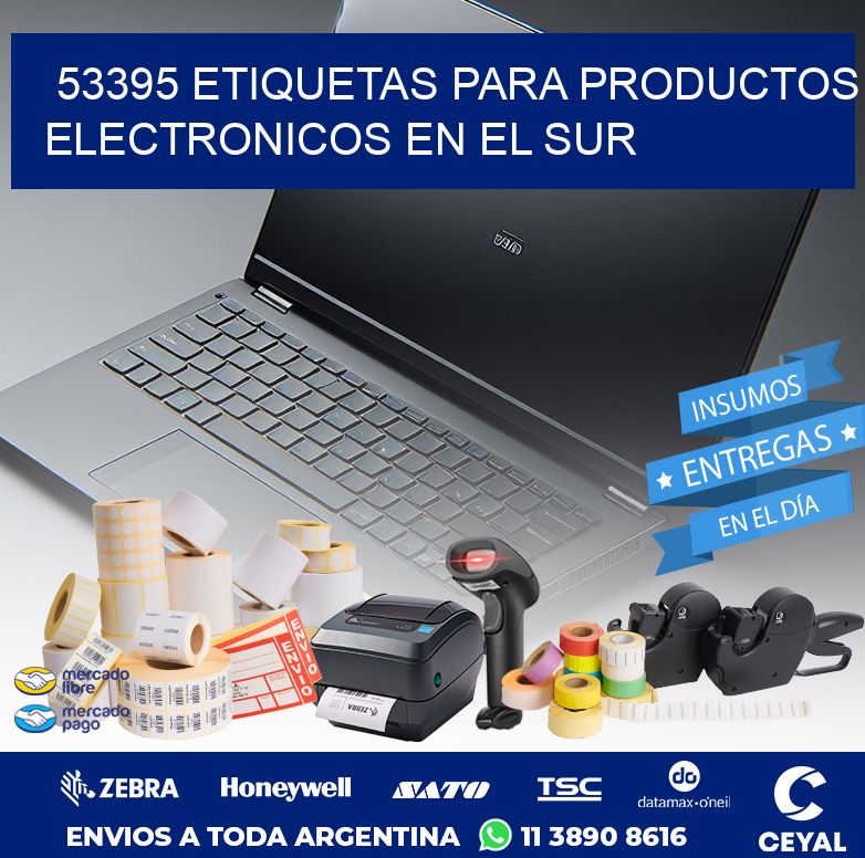 53395 ETIQUETAS PARA PRODUCTOS ELECTRONICOS EN EL SUR