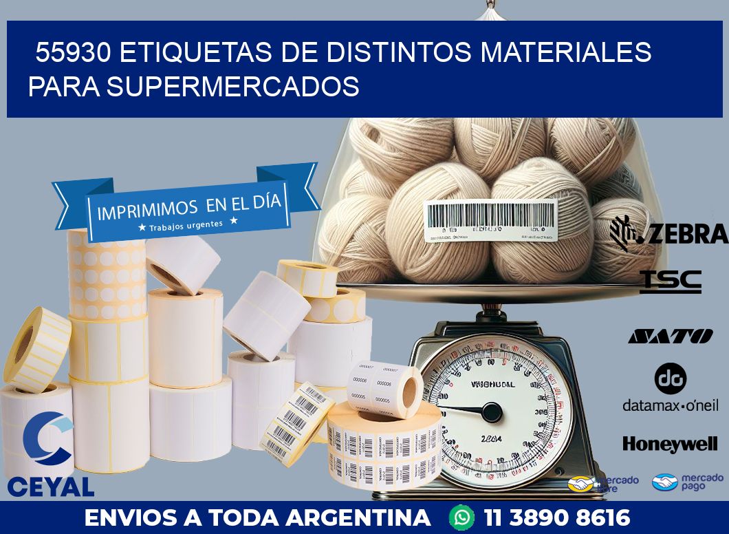 55930 ETIQUETAS DE DISTINTOS MATERIALES PARA SUPERMERCADOS