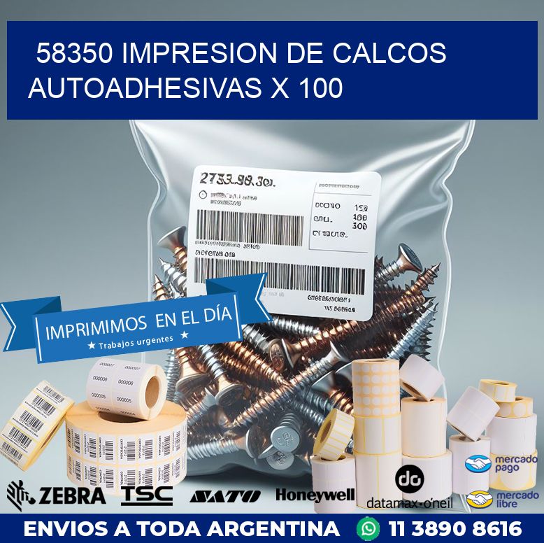 58350 IMPRESION DE CALCOS AUTOADHESIVAS X 100