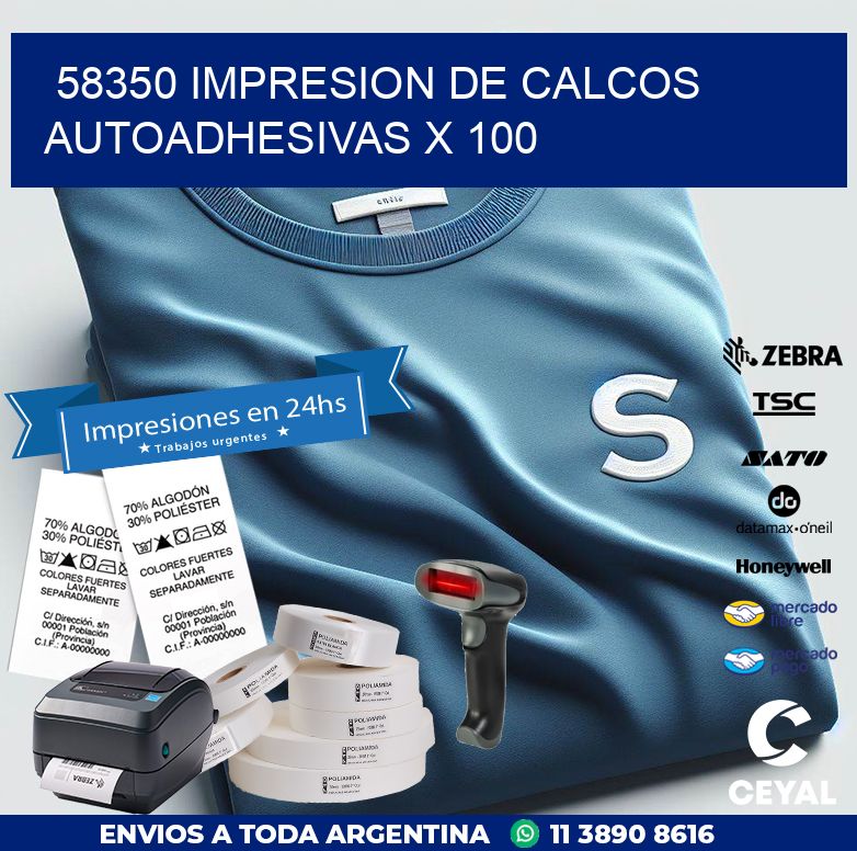 58350 IMPRESION DE CALCOS AUTOADHESIVAS X 100