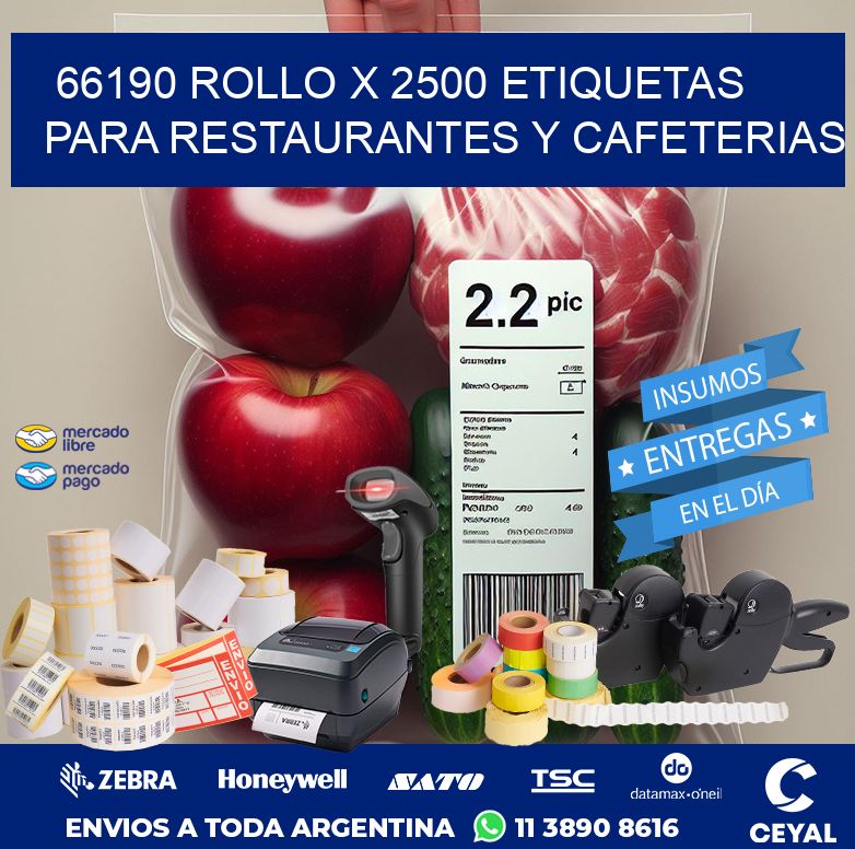 66190 ROLLO X 2500 ETIQUETAS PARA RESTAURANTES Y CAFETERIAS