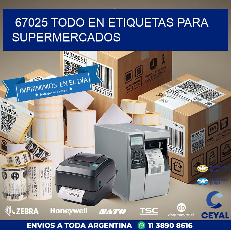 67025 TODO EN ETIQUETAS PARA SUPERMERCADOS