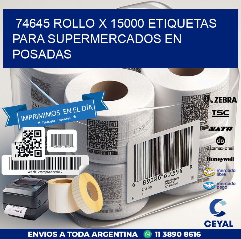 74645 ROLLO X 15000 ETIQUETAS PARA SUPERMERCADOS EN POSADAS