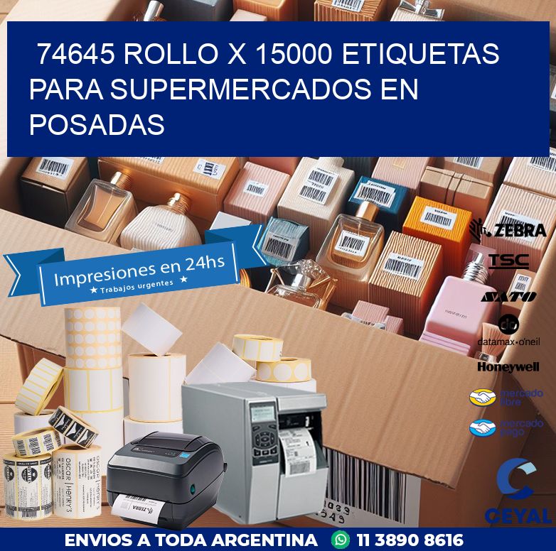 74645 ROLLO X 15000 ETIQUETAS PARA SUPERMERCADOS EN POSADAS