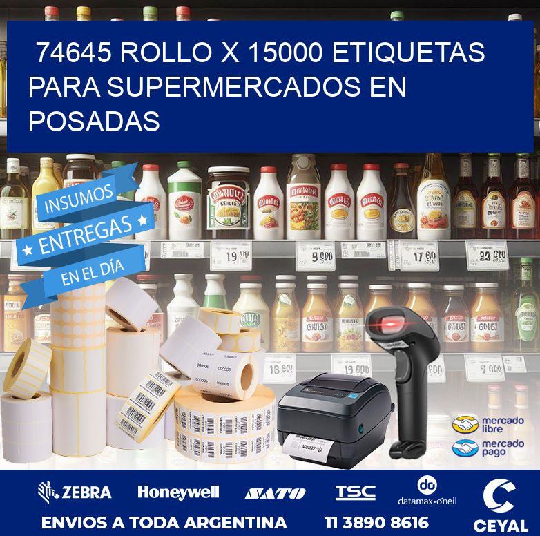 74645 ROLLO X 15000 ETIQUETAS PARA SUPERMERCADOS EN POSADAS