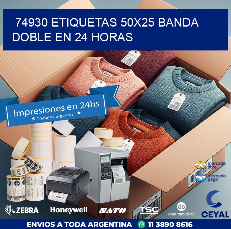 74930 ETIQUETAS 50X25 BANDA DOBLE EN 24 HORAS