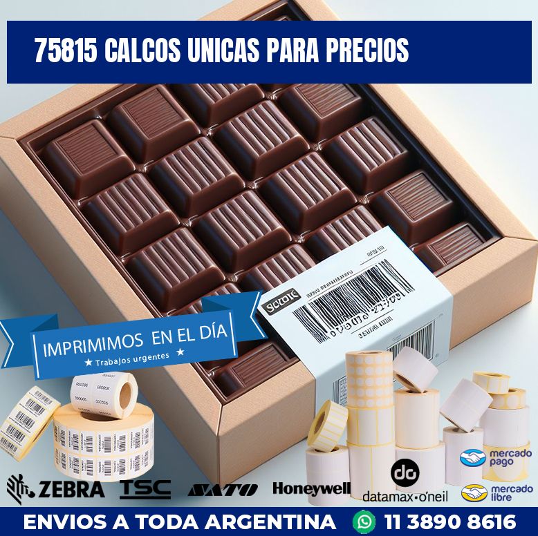 75815 CALCOS UNICAS PARA PRECIOS
