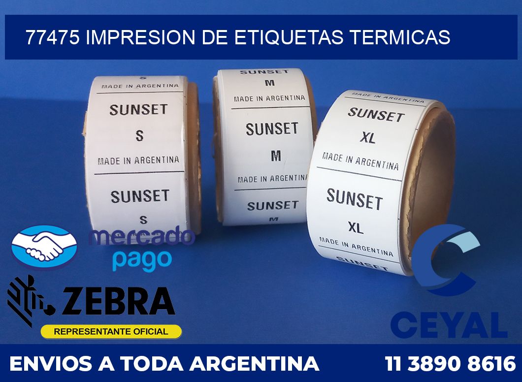 77475 IMPRESION DE ETIQUETAS TERMICAS