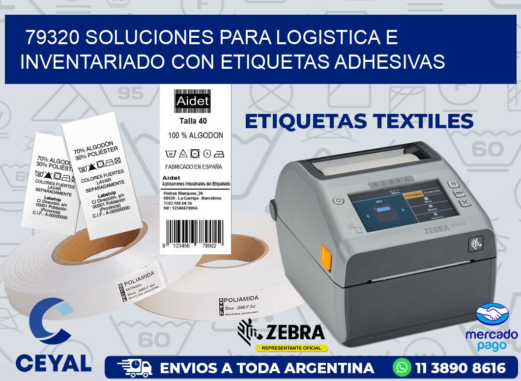 79320 SOLUCIONES PARA LOGISTICA E INVENTARIADO CON ETIQUETAS ADHESIVAS