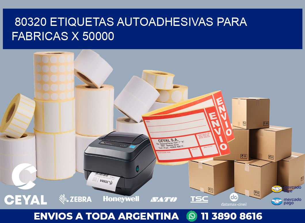 80320 ETIQUETAS AUTOADHESIVAS PARA FABRICAS X 50000