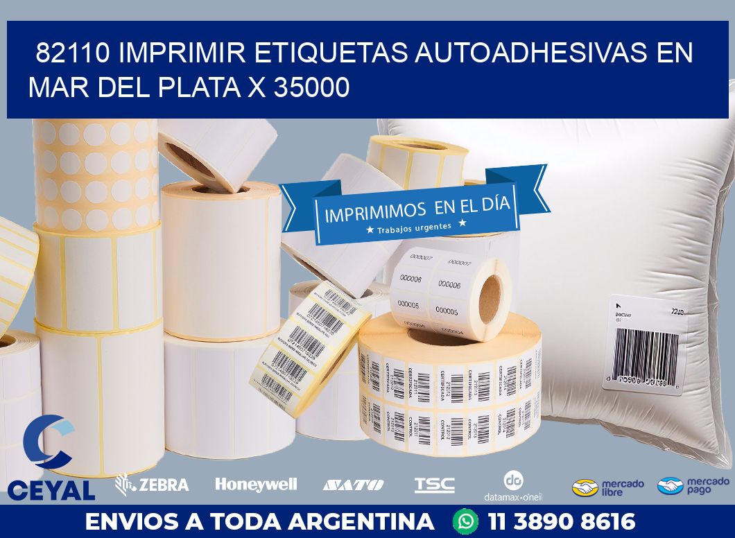 82110 IMPRIMIR ETIQUETAS AUTOADHESIVAS EN MAR DEL PLATA X 35000