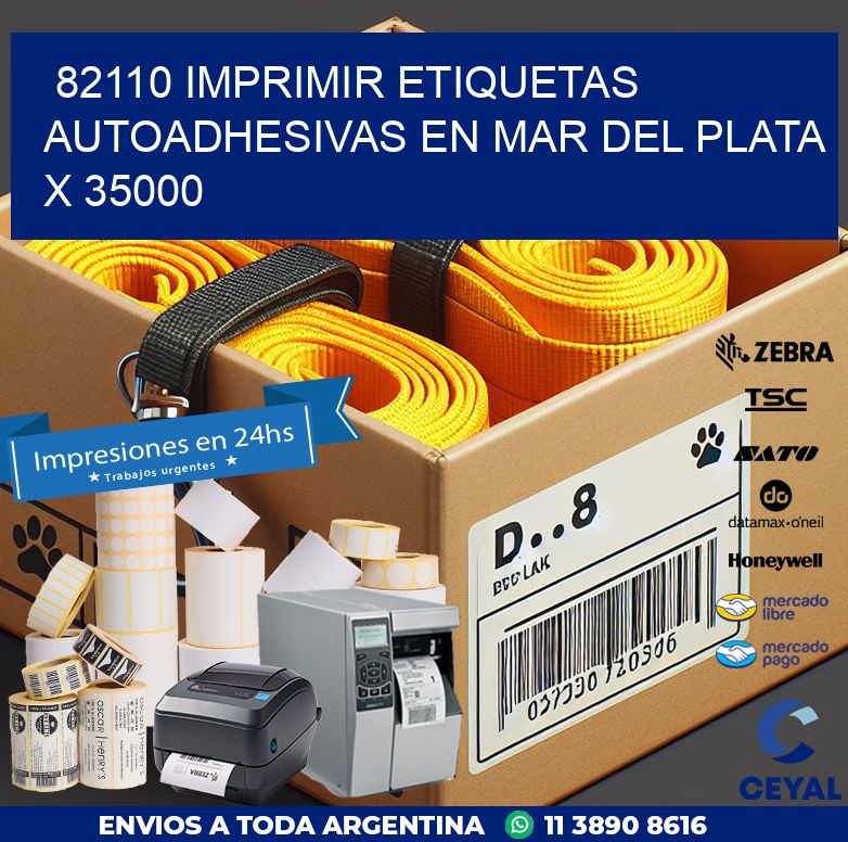 82110 IMPRIMIR ETIQUETAS AUTOADHESIVAS EN MAR DEL PLATA X 35000