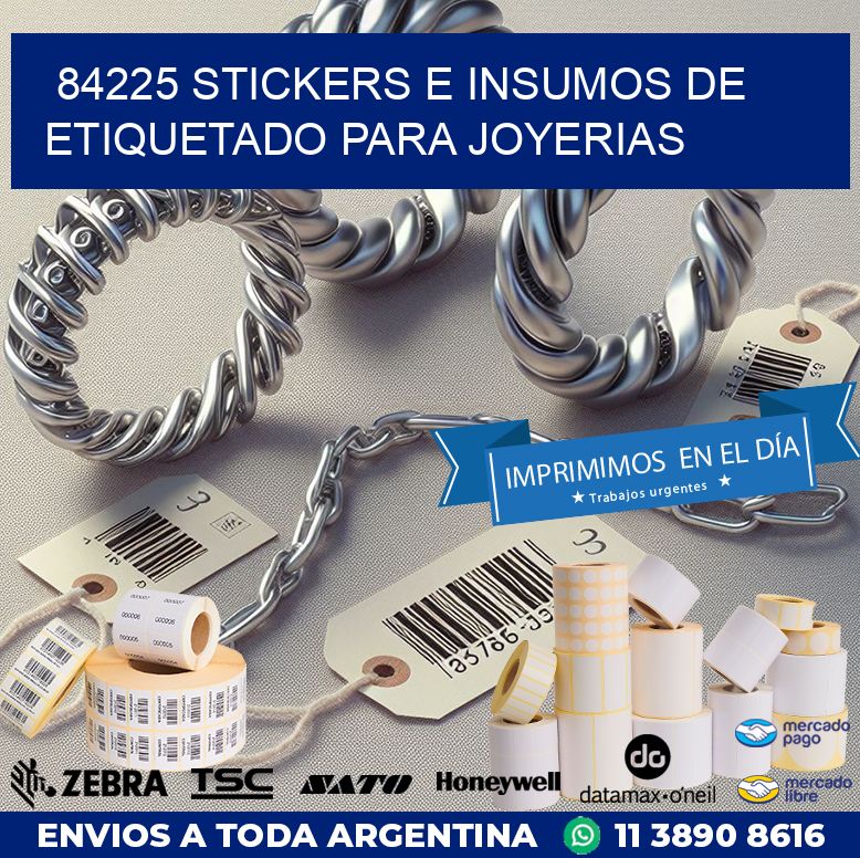 84225 STICKERS E INSUMOS DE ETIQUETADO PARA JOYERIAS