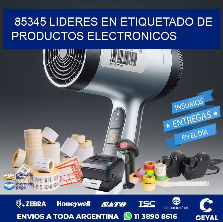 85345 LIDERES EN ETIQUETADO DE PRODUCTOS ELECTRONICOS