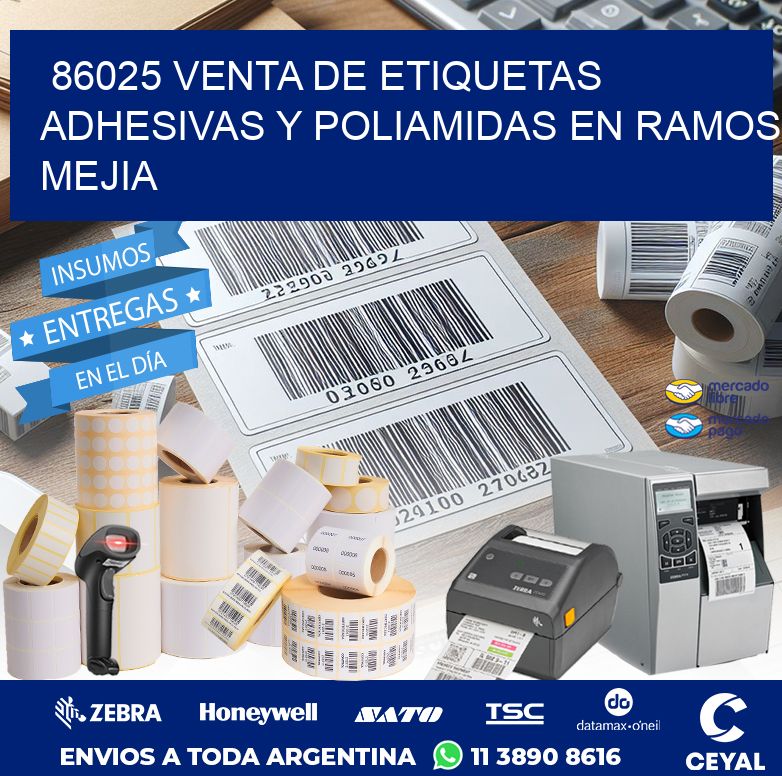 86025 VENTA DE ETIQUETAS ADHESIVAS Y POLIAMIDAS EN RAMOS MEJIA
