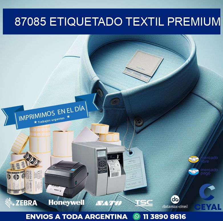87085 ETIQUETADO TEXTIL PREMIUM