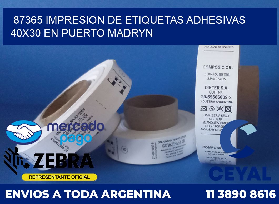 87365 IMPRESION DE ETIQUETAS ADHESIVAS 40X30 EN PUERTO MADRYN