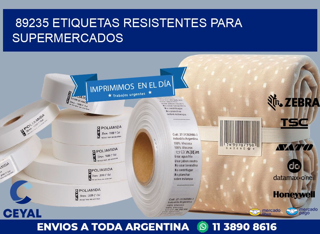 89235 ETIQUETAS RESISTENTES PARA SUPERMERCADOS