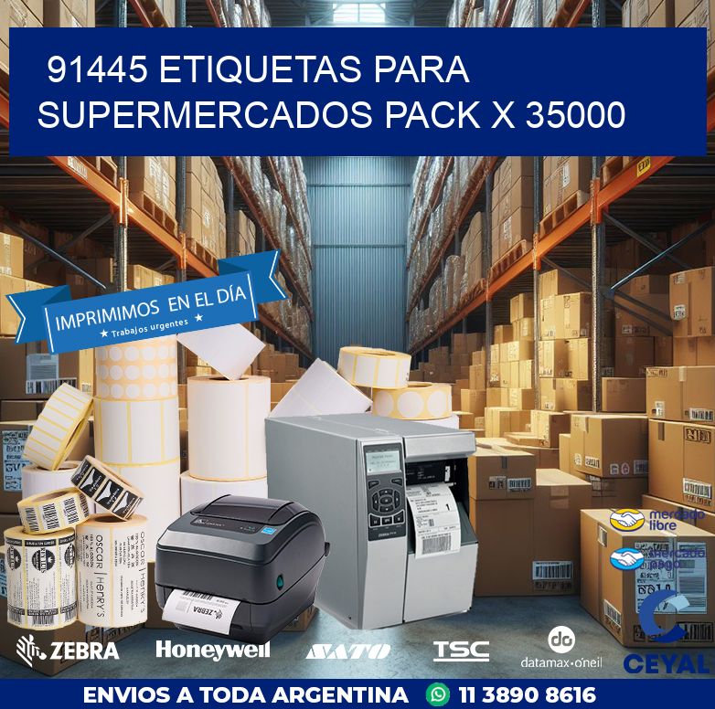 91445 ETIQUETAS PARA SUPERMERCADOS PACK X 35000