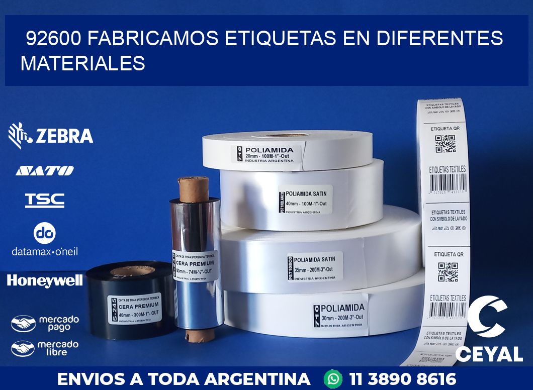92600 FABRICAMOS ETIQUETAS EN DIFERENTES MATERIALES
