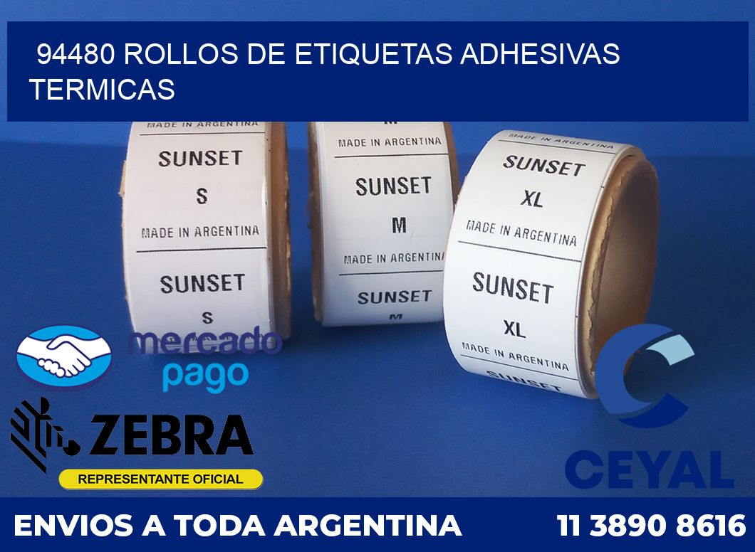 94480 ROLLOS DE ETIQUETAS ADHESIVAS TERMICAS