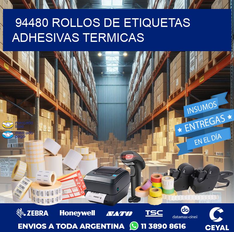 94480 ROLLOS DE ETIQUETAS ADHESIVAS TERMICAS