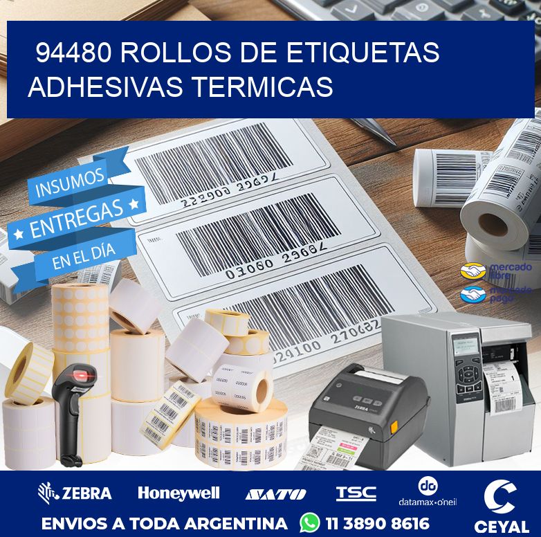 94480 ROLLOS DE ETIQUETAS ADHESIVAS TERMICAS