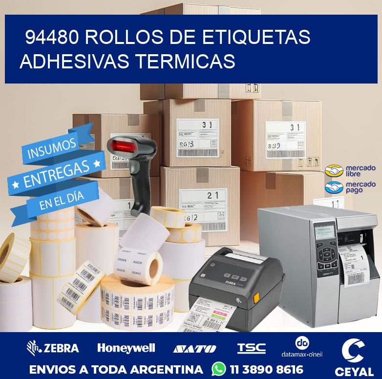 94480 ROLLOS DE ETIQUETAS ADHESIVAS TERMICAS