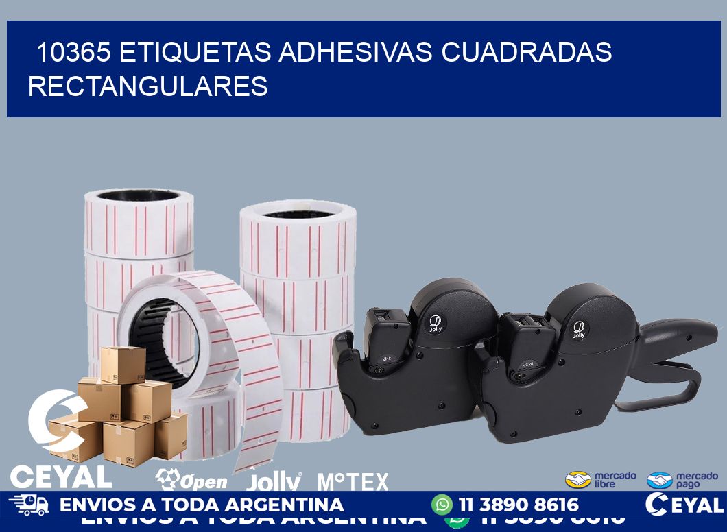 10365 ETIQUETAS ADHESIVAS CUADRADAS RECTANGULARES