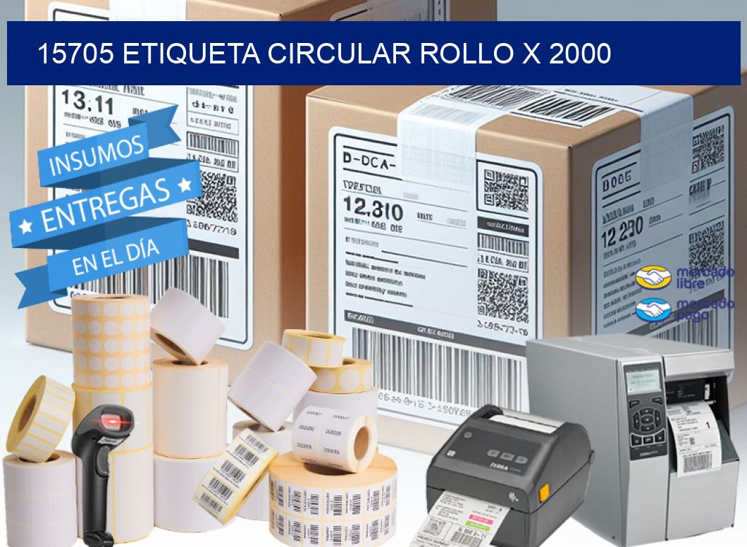 15705 ETIQUETA CIRCULAR ROLLO X 2000
