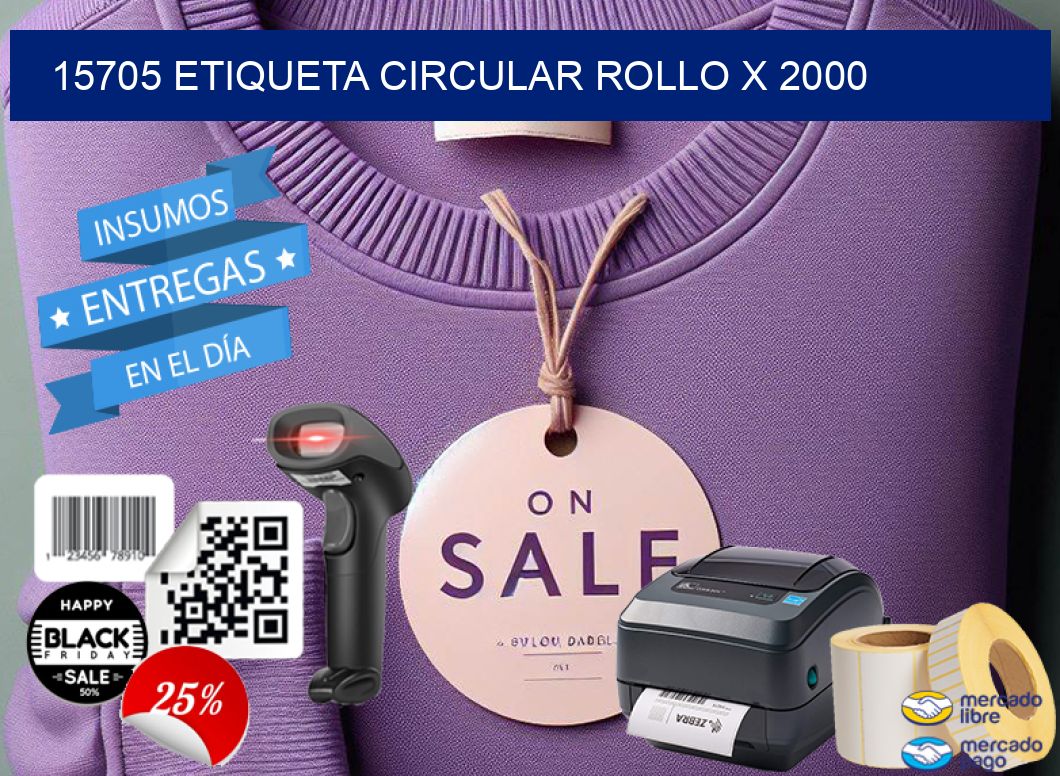 15705 ETIQUETA CIRCULAR ROLLO X 2000
