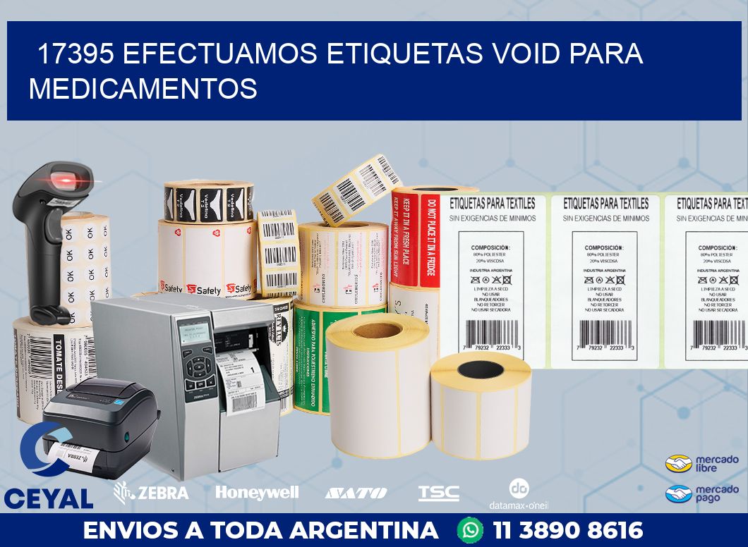 17395 EFECTUAMOS ETIQUETAS VOID PARA MEDICAMENTOS
