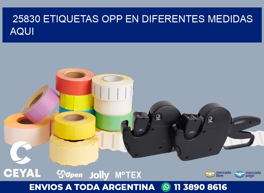 25830 ETIQUETAS OPP EN DIFERENTES MEDIDAS AQUI